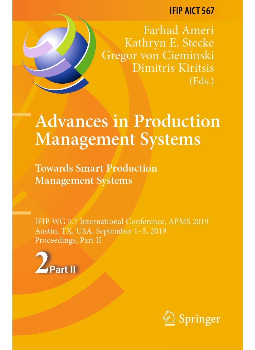 null - Advances in Production Management Systems. Towards Smart Production Management Systems: IFIP WG 5.7 International Conference, APMS 2019, Austin, TX, USA, September 1-5, 2019, Proceedings, Part II - Image 1