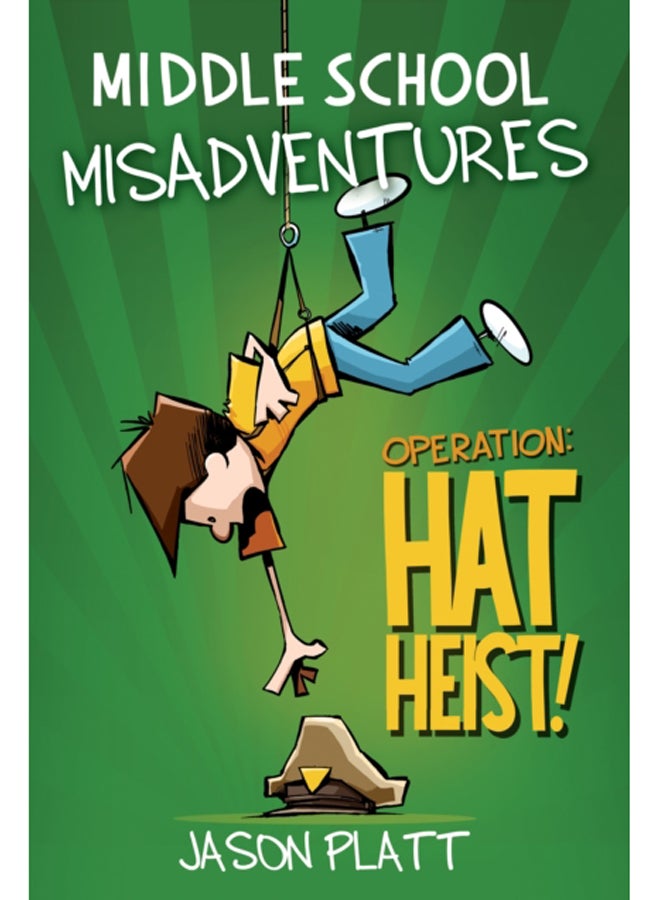 Middle School Misadventures: Operation Hat Heist!