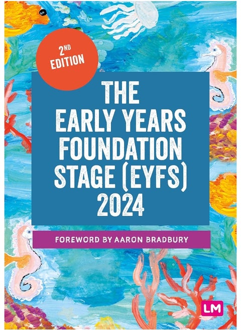 The Early Years Foundation Stage (Eyfs) 2024: The Statutory Framework for Group and School-Based Providers