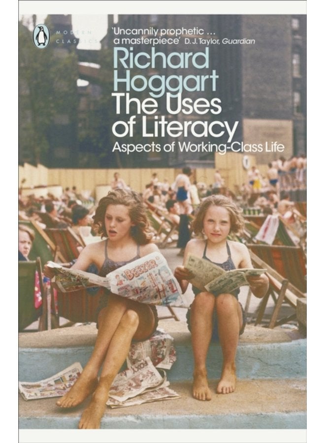 The Uses of Literacy Aspects of Working Class Life - Paperback