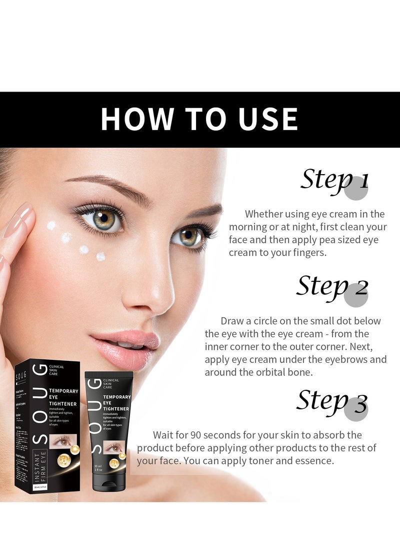Instant Firm Eye Tightener, Eye Firming Cream, Instant Under Eye Tightener, For Puffiness And Bags Under Eyes, Naturally Eliminate Wrinkles, Puffiness, Dark Circle and Bags 30ml