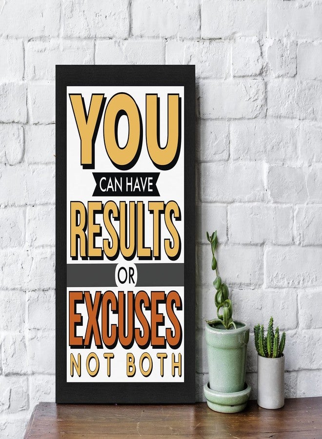 Interio Crafts 'Results or Excuses' Motivational Frame Poster for Home Wall Decor(Frame Size :13"X10" Inches,Material : Synthetic Wood) - Image 2