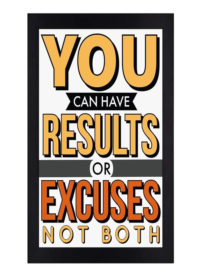 Interio Crafts 'Results or Excuses' Motivational Frame Poster for Home Wall Decor(Frame Size :13"X10" Inches,Material : Synthetic Wood) - Image 1