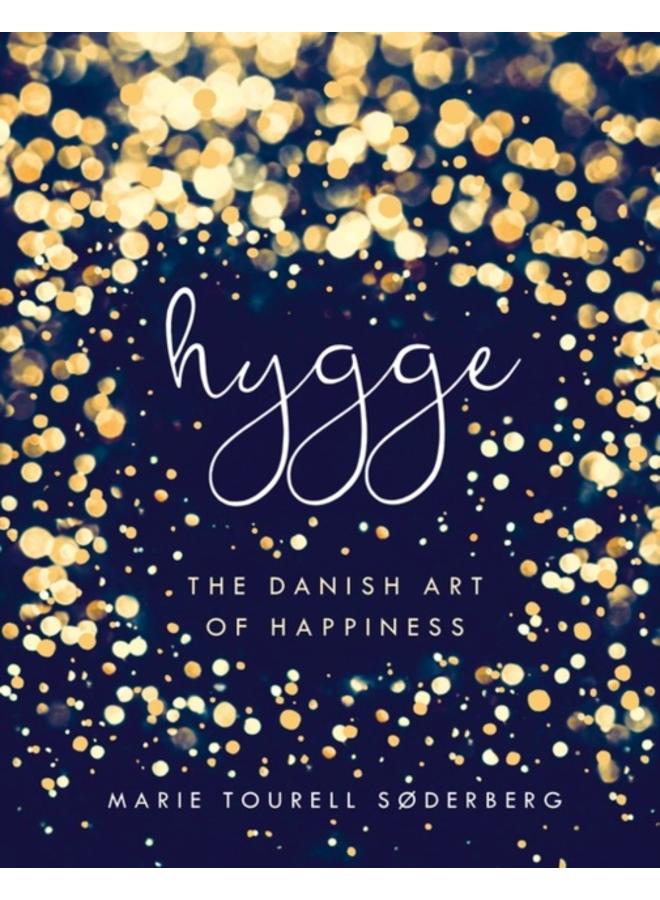 Hygge : The Danish Art of Happiness 