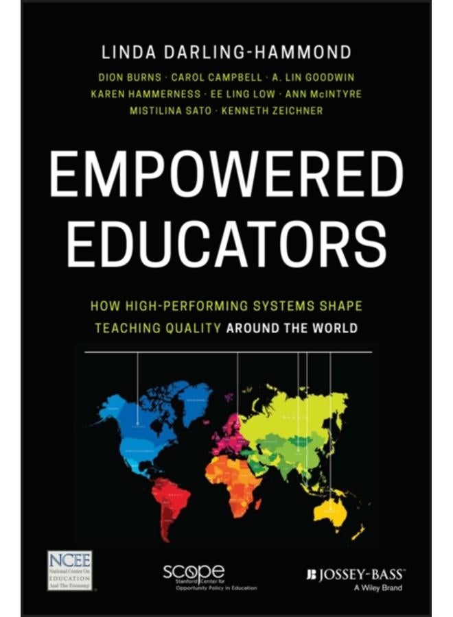 Empowered Educators : How High-Performing Systems Shape Teaching Quality Around the World 
