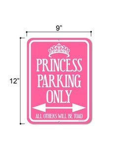 Honey Dew Gifts Funny Signs Princess Parking Sign 9 Inch By 12 Inch Metal Aluminum Princess Room Decor Made In Usa  - Image 3