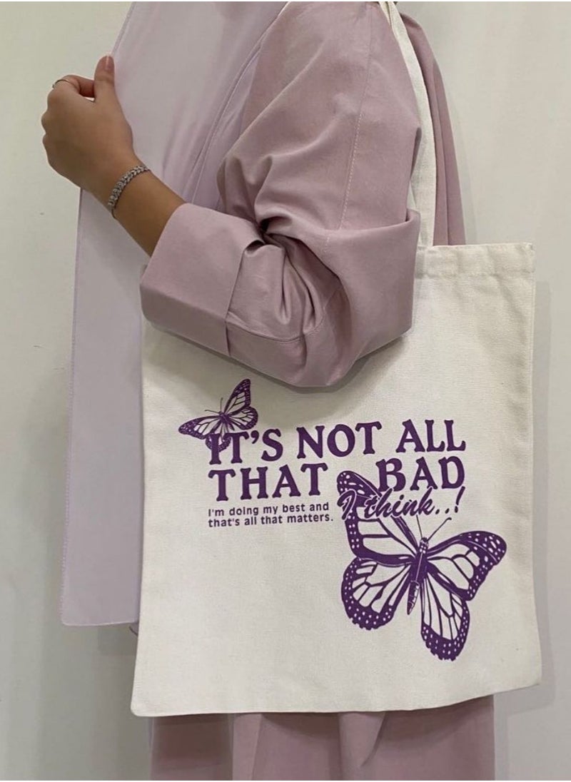 Bright Stone "IT'S NOT ALL THAT BAD" Purple Butterfly Cotton Tote Bag - Unisex  - Image 1