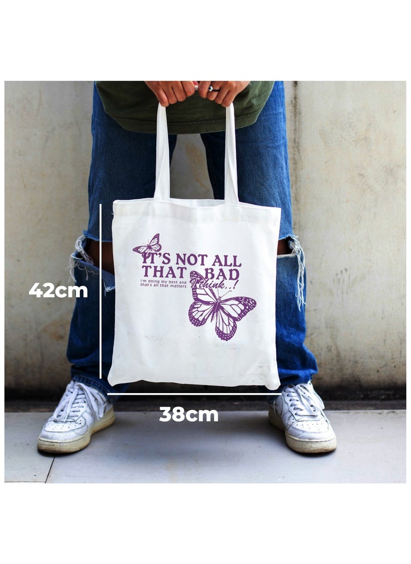 Bright Stone "IT'S NOT ALL THAT BAD" Purple Butterfly Cotton Tote Bag - Unisex  - Image 5