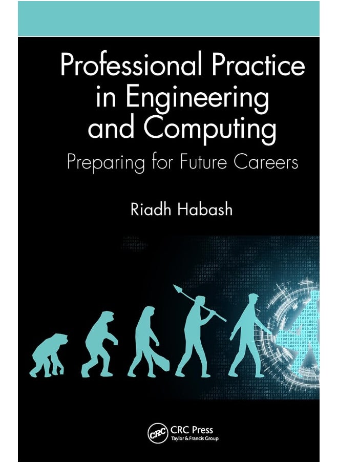 Professional Practice in Engineering and Computing: Preparing for Future Careers 