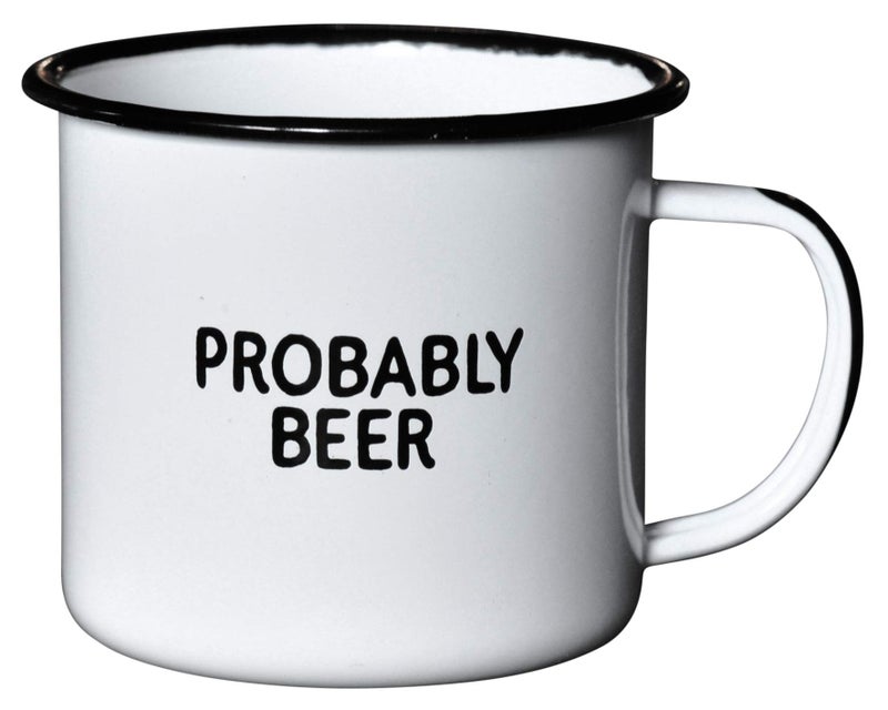 PROBABLY BEER  Enamel Coffee Mug  Funny Home Bar Gift for Beer Lovers Homebrewers Men and Women  Cool Cup for the Office Kitchen Campfire and Travel