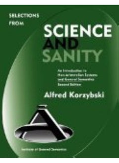Selections from Science and Sanity: An Introduction to Non-Aristotelian Systems and General Semantics  - Image 1