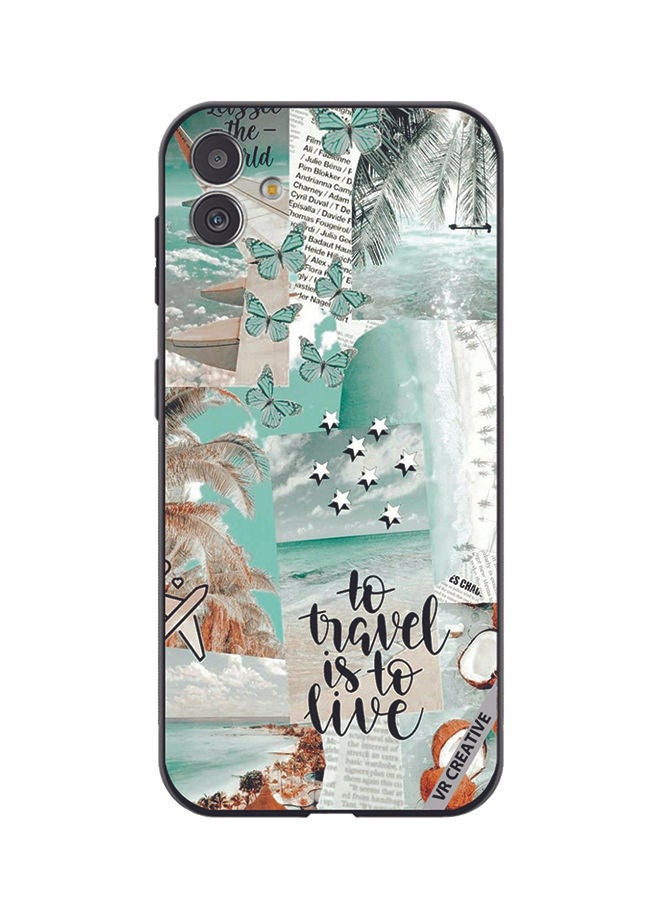 VR CREATIVE Protective Case Cover For Samsung Galaxy F14 To Tavel Is To Live Design Multicolour - Image 1