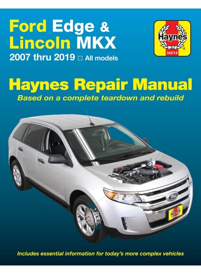 Ford Edge & Lincoln Mkx 2007 Thru 2019 All Models Haynes Repair Manual: 2007 Thru 2019 All Models - Based on a Complete Teardown and Rebuild - Image 2