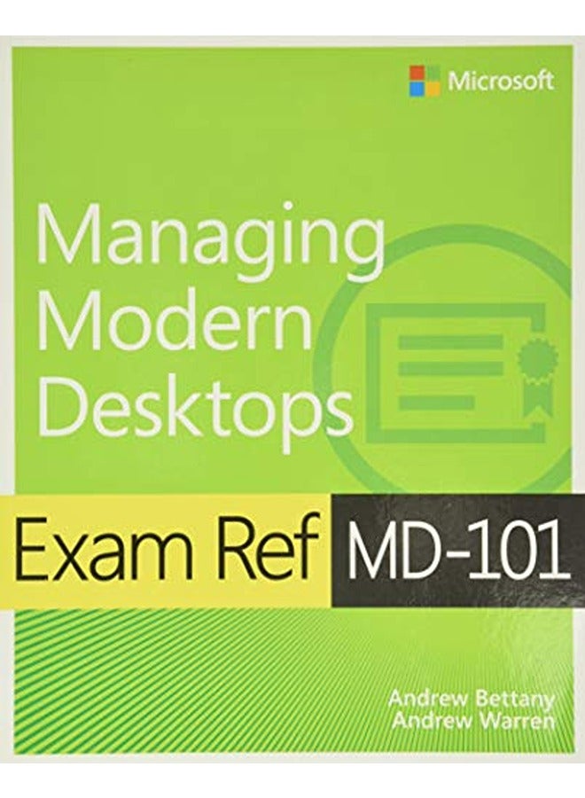 Exam Ref MD-101 Managing Modern Desktops