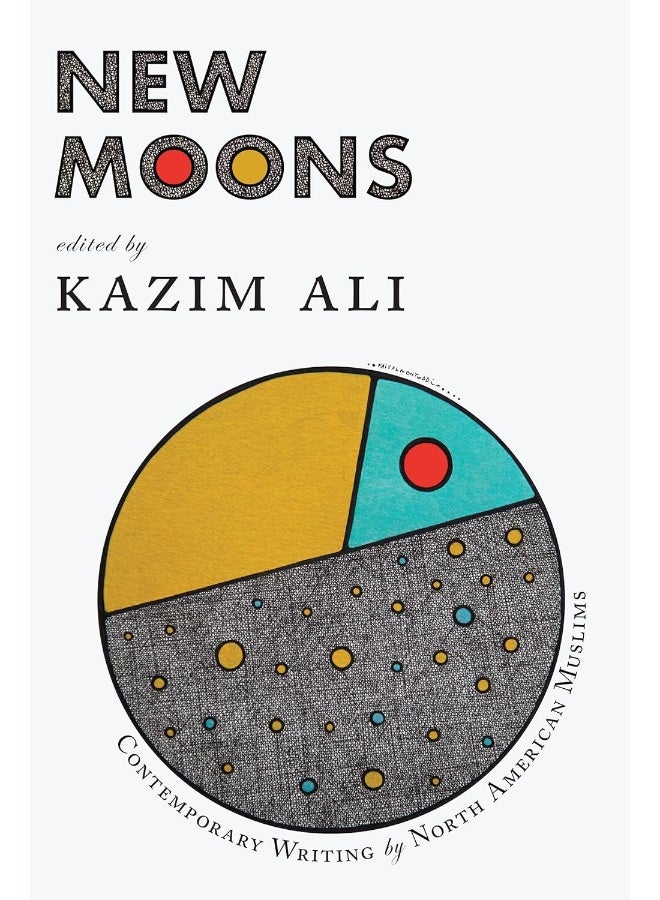 Red Hen Press New Moons: Contemporary Writing by North American Muslims - Image 1