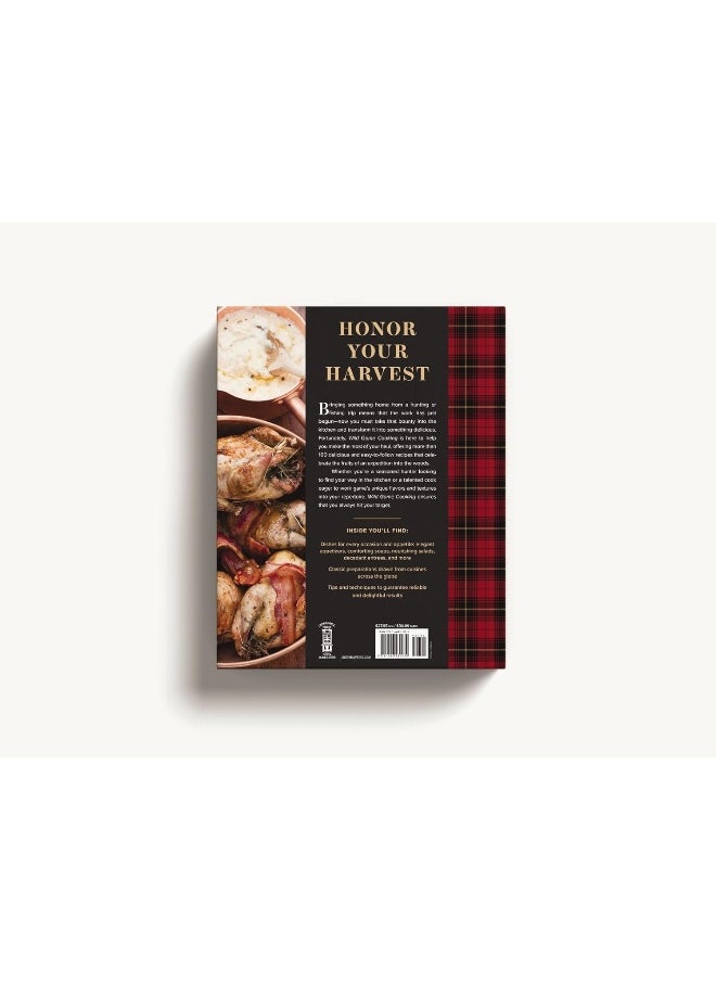 Wild Game Cooking: Over 100 Recipes for Venison, Elk, Moose, Rabbit,