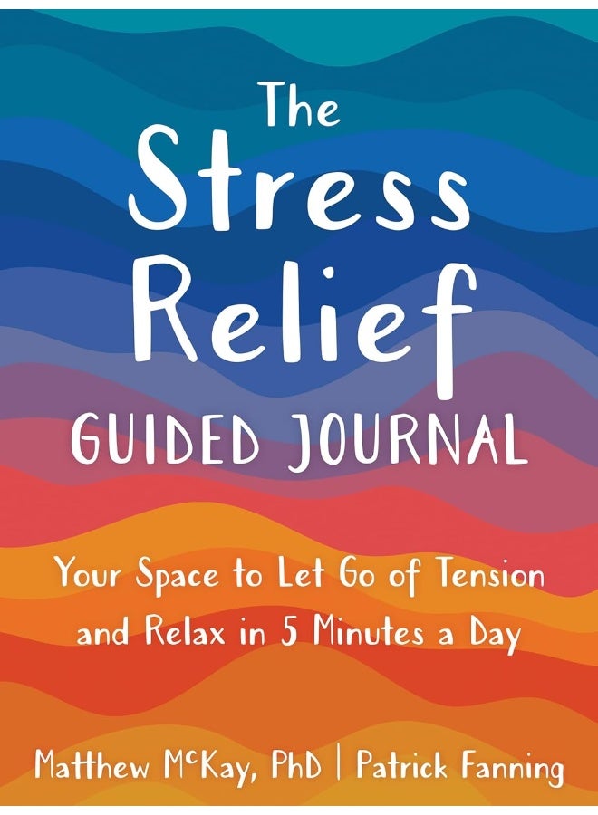 The Stress Relief Guided Journal: Your Space to Let Go of Tension and Relax in 5 Minutes a Day  - Image 1