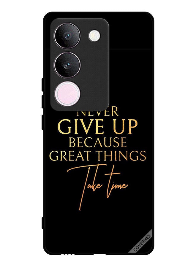 Covernex Protective Case Cover For vivo S17 Never Give Up Because Great Things Take Time - Image 1