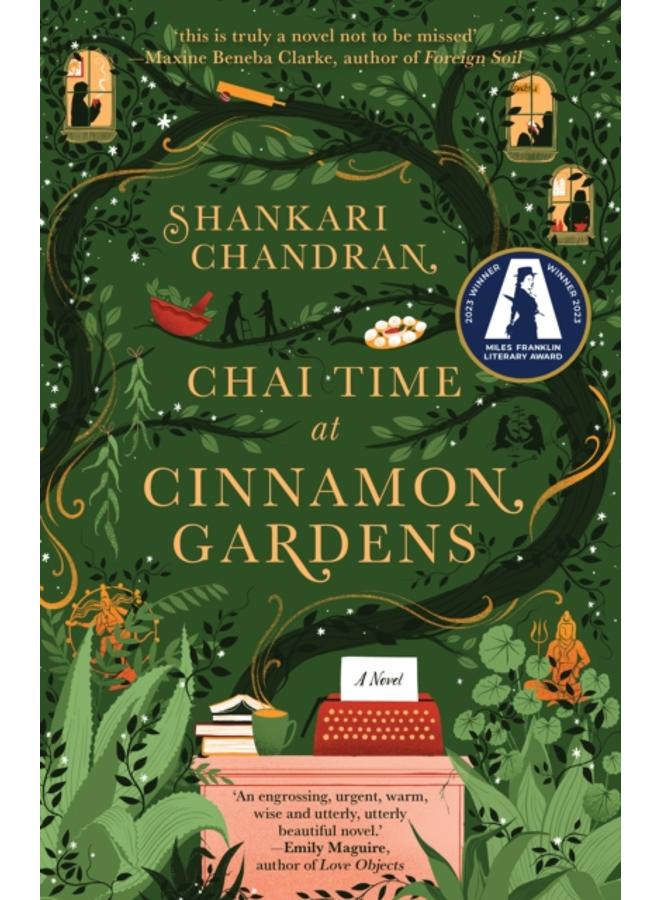 Chai Time at Cinnamon Gardens : WINNER OF THE MILES FRANKLIN LITERARY AWARD