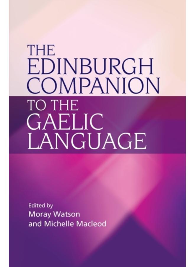 The Edinburgh Companion to the Gaelic Language