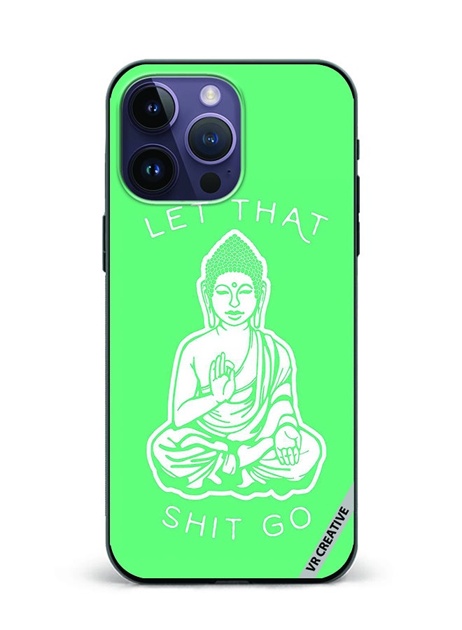 VR CREATIVE Protective Case Cover For Apple iPhone 15 Pro Max Let That Shit Go Design Multicolour - Image 1