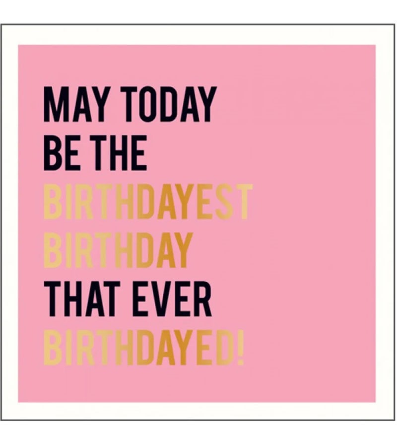 Pigment Alice Scott Birthdayest Birthday Greeting Card