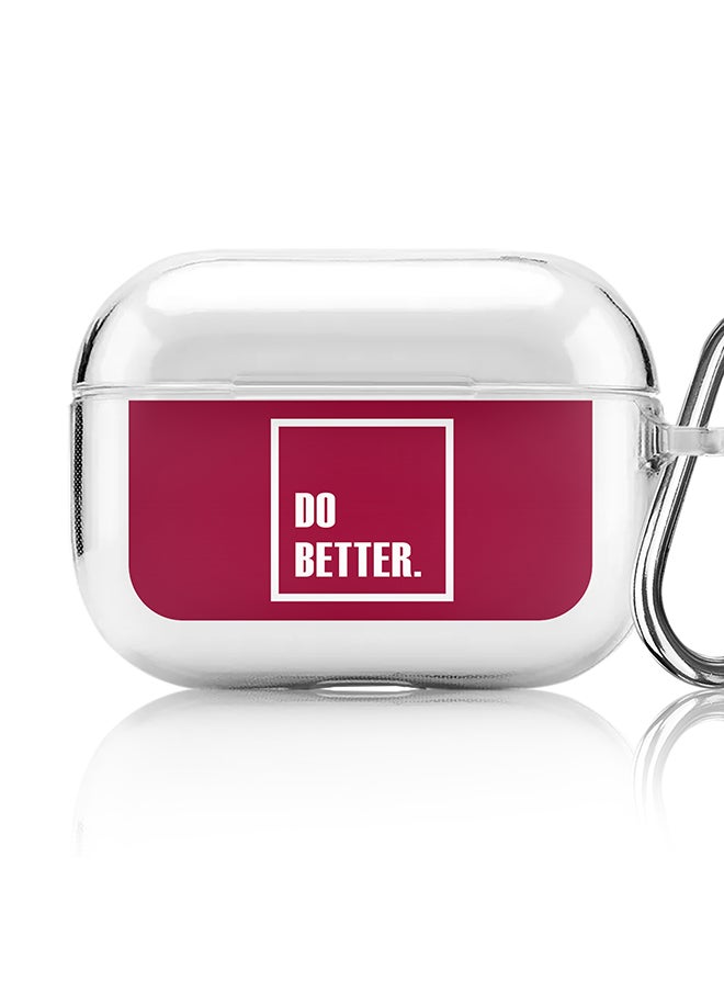 Stylizedd - Classic Clear printed Case for Apple AirPods Pro 2nd Generation Thin Transparent Cover [Designed for Apple AirPods Pro 2nd Generation] - Do Better. - Image 1