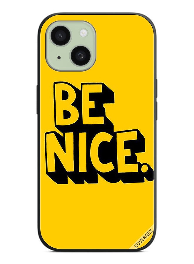 Covernex Protective Case Cover For Apple iPhone 15 Plus Be Nice - Image 1