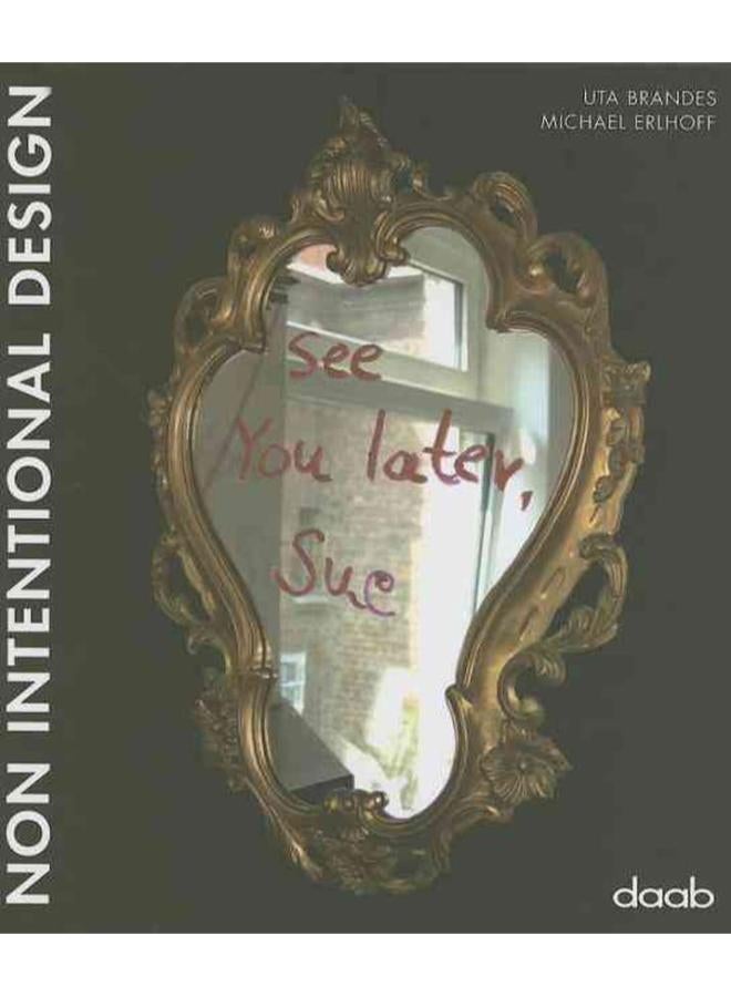 Non Intentional Design