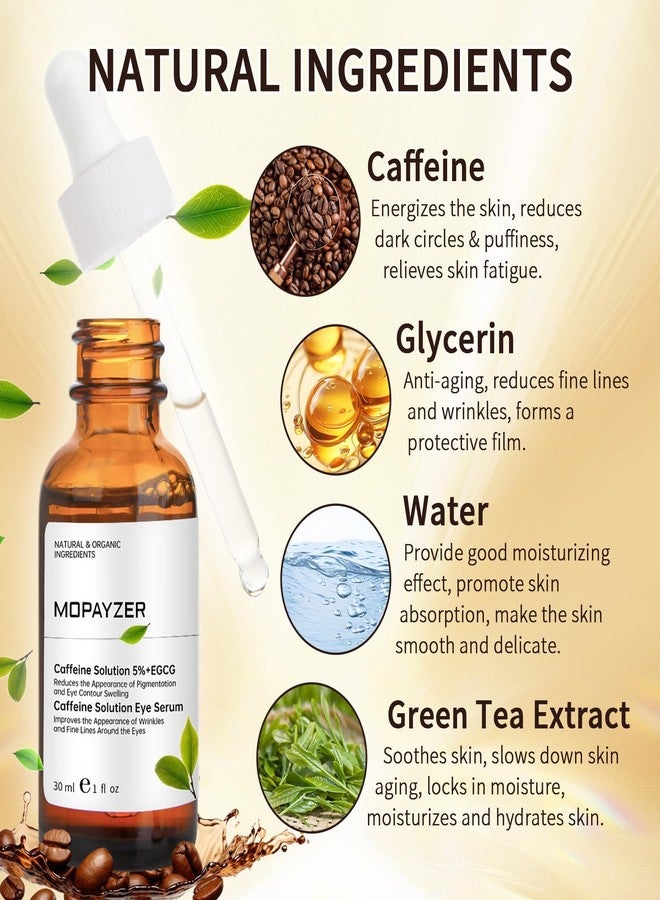 mopayzer Caffeine Solution 5% + EGCG, Caffeine Eye Serum For Moisturizing, Targets Dark Circles & Puffiness, 1 PCS Natural Under Eye Serum For Facial Wrinkles & Fine Lines. - Image 3