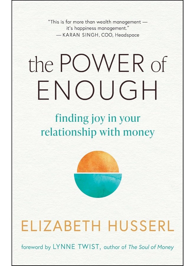 The Power of Enough: Finding Joy in Your Relationship with Money