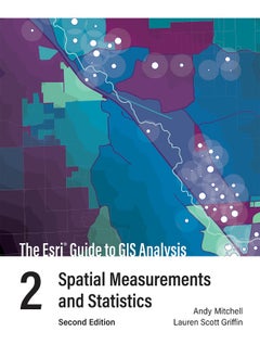 Esri Guide to GIS Analysis, Volume 2 