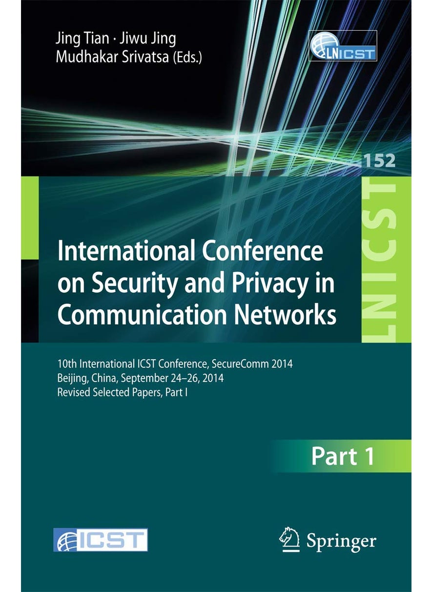 International Conference on Security and Privacy in Communication Networks: 10th International ICST Conference, SecureComm 2014, Beijing, China, September 24-26, 2014, Revised Selected Papers, Part I 