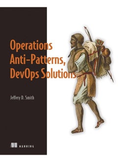 Operations Anti-Patterns, DevOps Solutions 