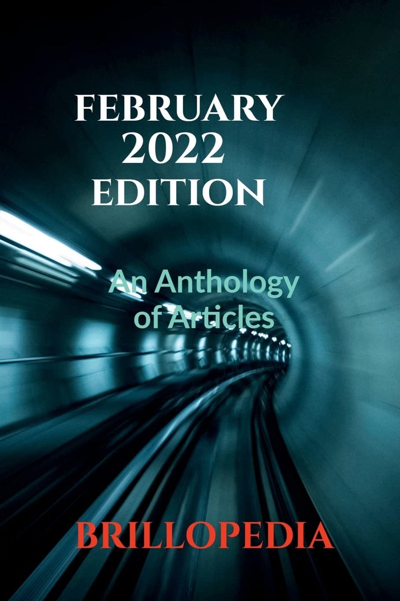 February 2022 Edition : An Anthology of Articles