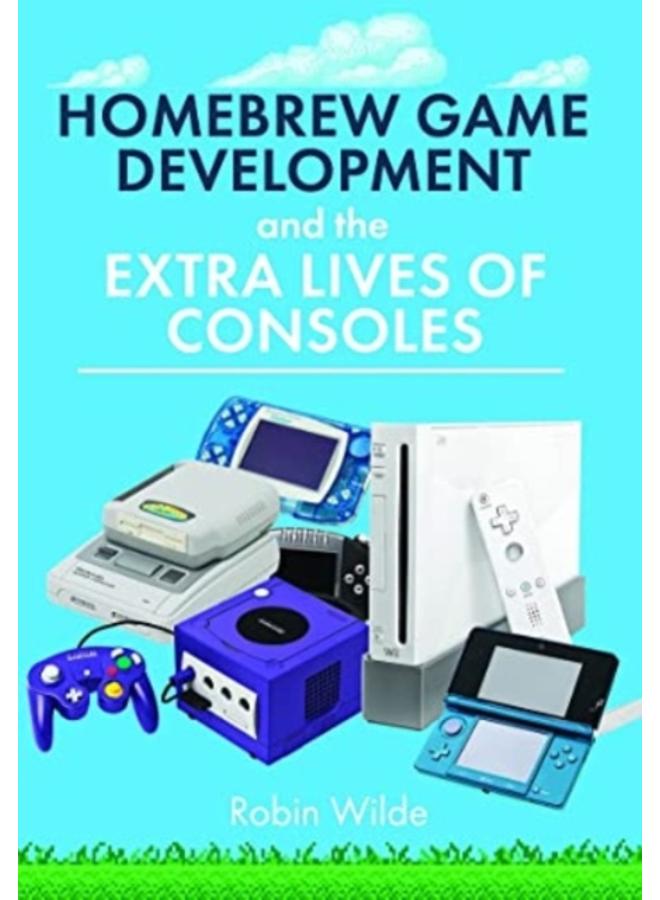 Homebrew Game Development and The Extra Lives of Consoles