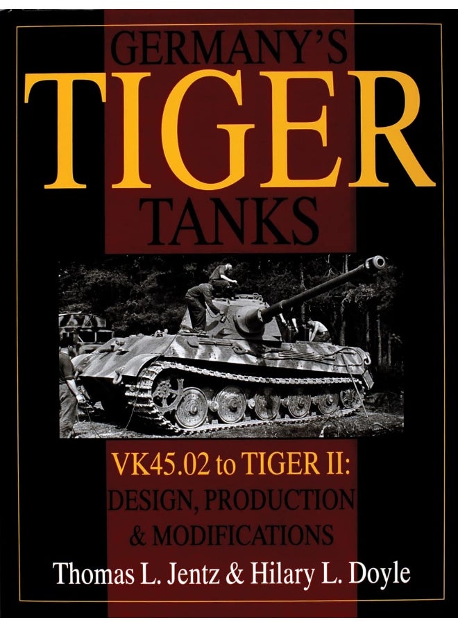 Germany's Tiger Tanks: VK45.02 to TIGER II Design, Production & Modificat  - Image 2