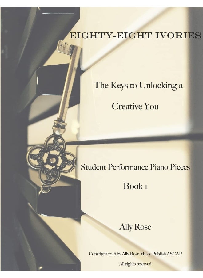 Eighty-Eight Ivories - The Keys to Unlocking a Creative You - Image 1