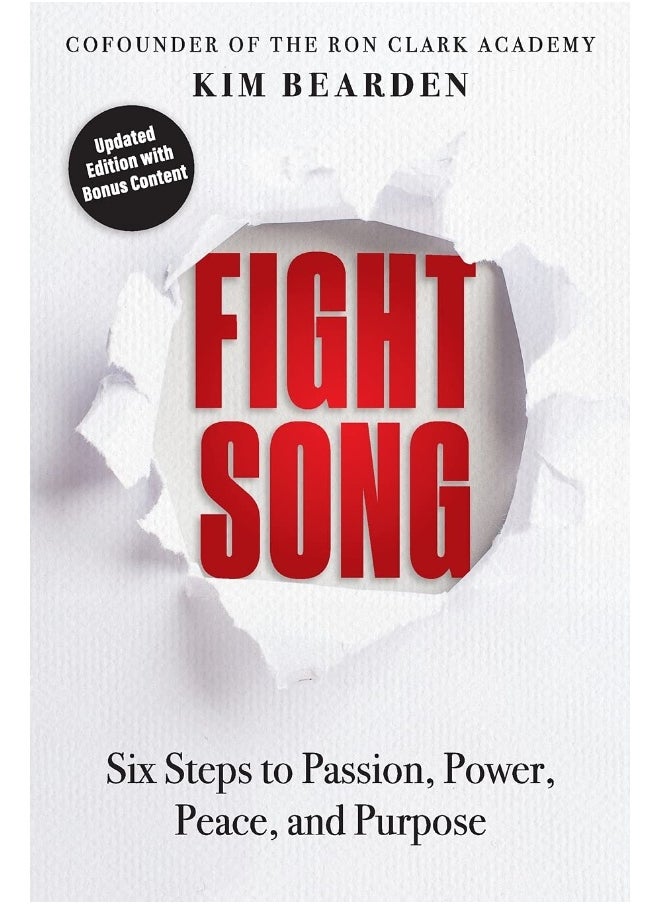 Dave Burgess Consulting Fight Song: Six Steps to Passion, Power, Peace, and Purpose 