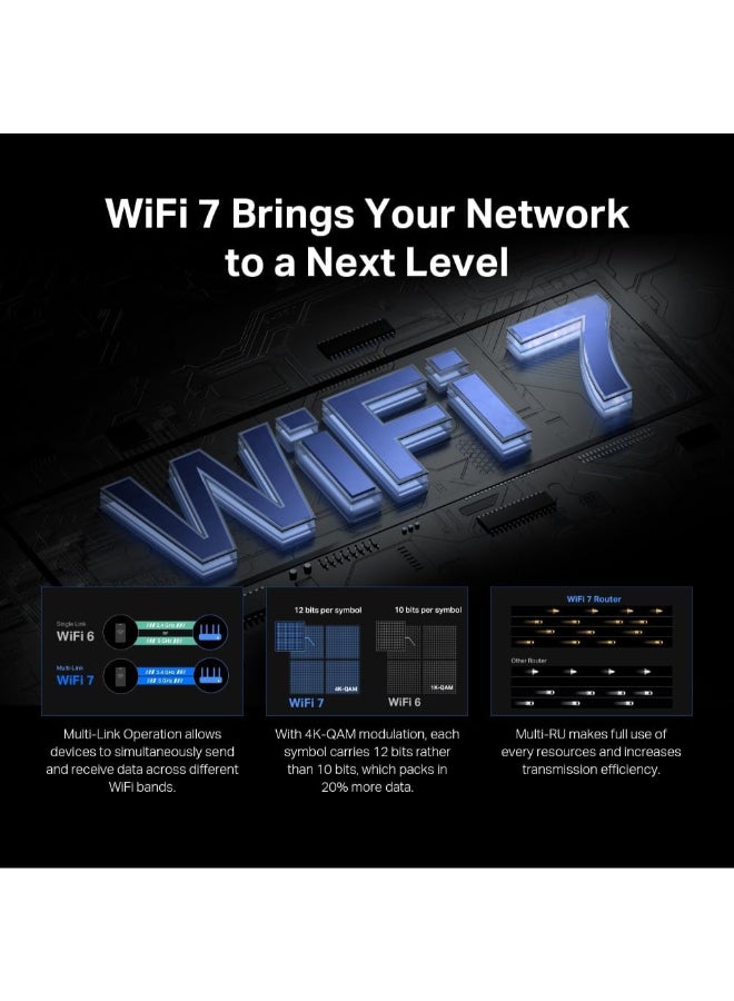 MERCUSYS BE6500 Tri-Band Wi-Fi 7 Router
SPEED: 688 Mbps at 2.4 GHz + 5760 Mbps at 5 GHz
SPEC: 6× External Antennas,  1× 2.5 Gbps WAN port + 1× 2.5 Gbps LAN port + 2× Gigabit LAN ports, MLO, 4096-QAM, OFDMA, HE160
FEATURE: MERCUSYS App, Router/Access Point Mode, WPS Button, Reset Button, IPTV, IPv6, Smart Connect, Airtime Fairness, Beamforming, MU-MIMO, Parental Controls, Guest Network, VPN Server, VPN Client, DFS, WPA3, Easymesh, Superadmin, IoT Network, TR-069, Aginet ACS, ISP Preset (Agile Config) Black - Image 5