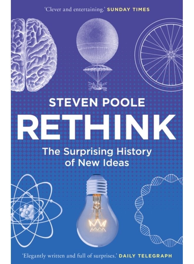 Rethink The Surprising History of New Ideas - Paperback