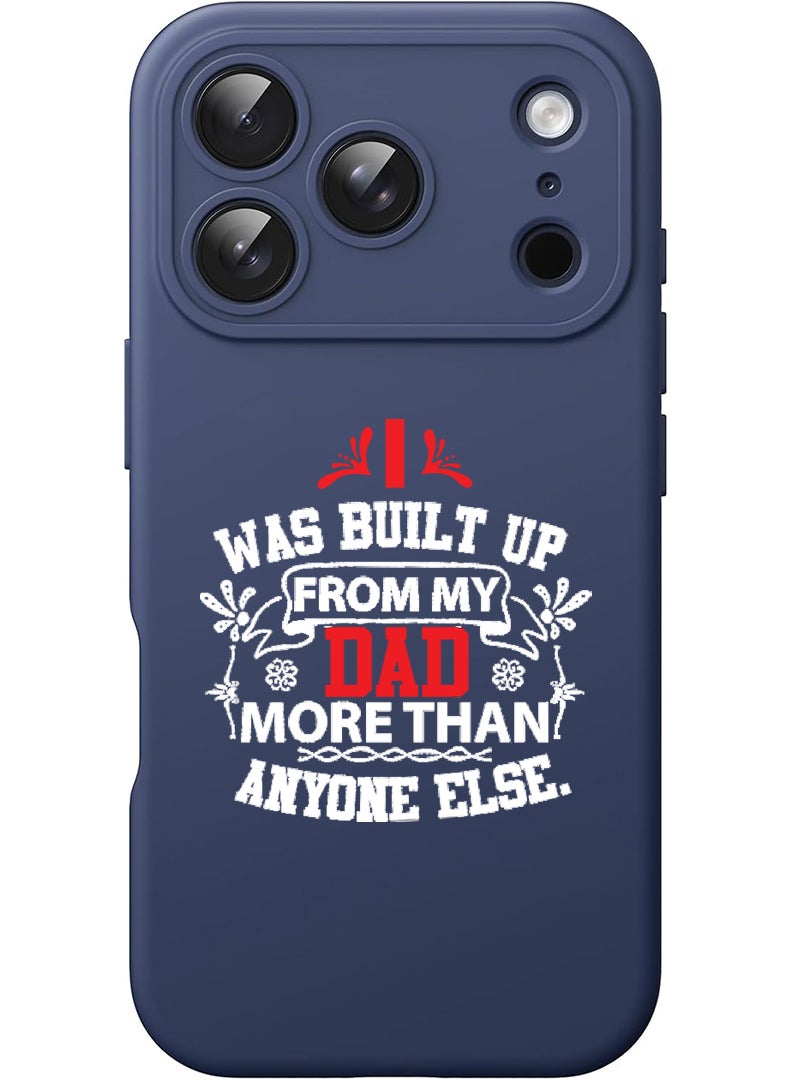 Theodor Protective Slim Fit Case Liquid Silicone Cover with Full Body Protection Anti-Scratch Shockproof Case For Apple iPhone 17 Pro Max (Blue) Dad more than anyone else - White - Image 1