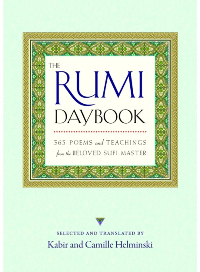 The Rumi Daybook : 365 Poems and Teachings from the Beloved Sufi Master 