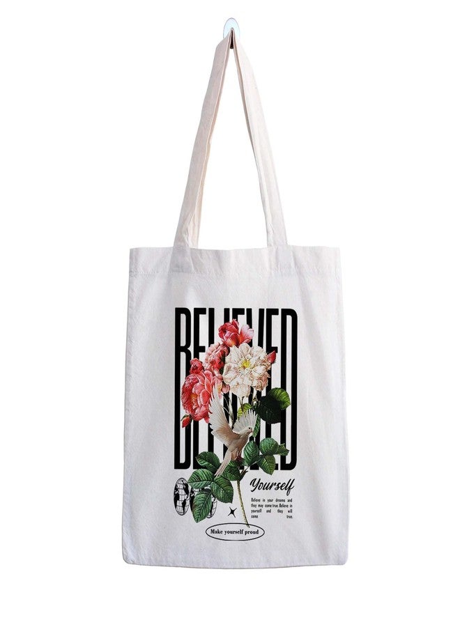 ARTBUG Tote Bag for Women, Aesthetic, Stylish, Ecofriendly, For College Girls, Office, Beach and Outings -Believe in Yourself Make Proud Printed Canvas D - 308 - Image 1