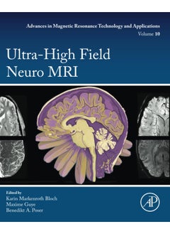 Ultra-High Field Neuro MRI (Volume 10)