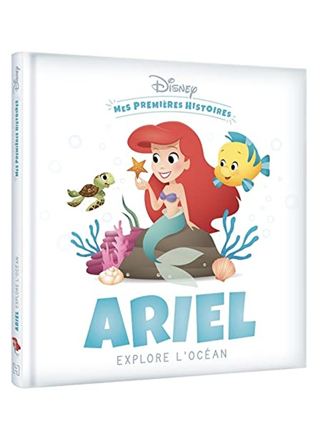 DISNEY - MES PREMIERES HISTOIRES - ARIEL EXPL