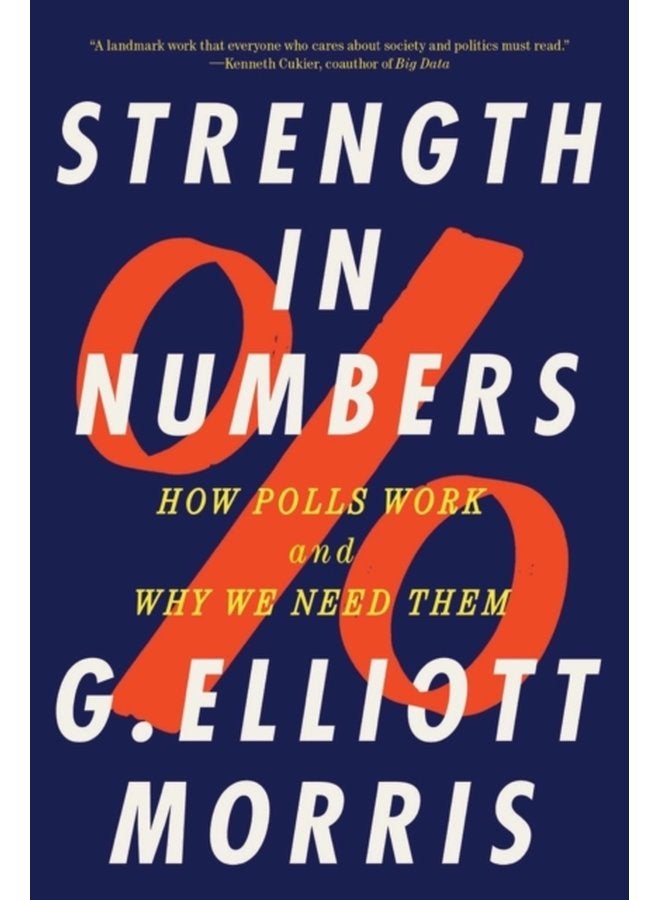 Strength in Numbers How Polls Work and Why We Need Them - Paperback