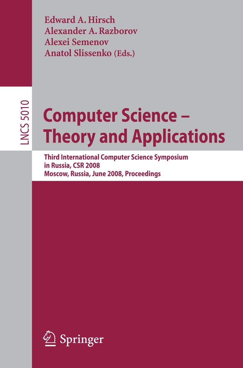 Computer Science - Theory and Applications: Third International Computer Science Symposium in Russia, CSR 2008, Moscow, Russia, June 7-12, 2008, Proceedings