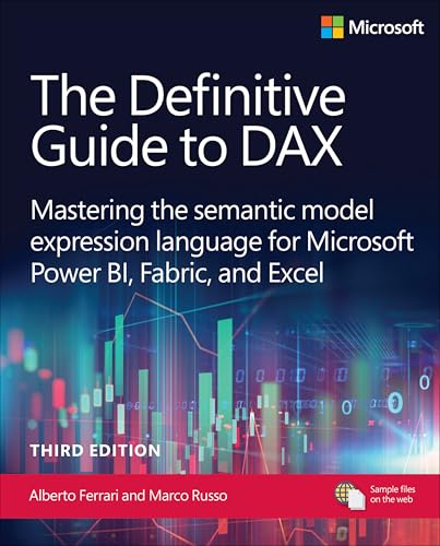 The Definitive Guide to DAX: Mastering the semantic model expression language for Microsoft Power BI