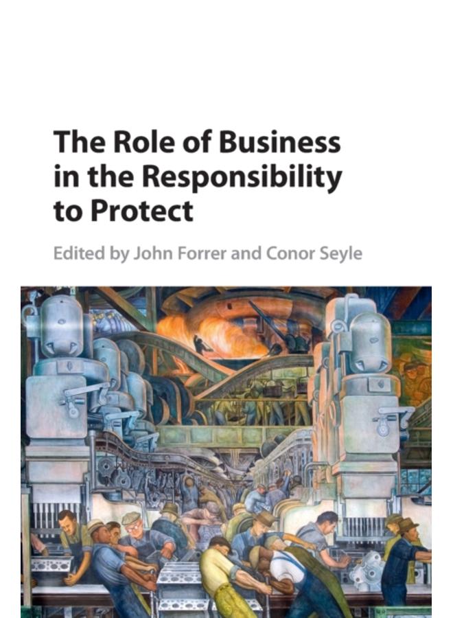 The Role of Business in the Responsibility to Protect 
